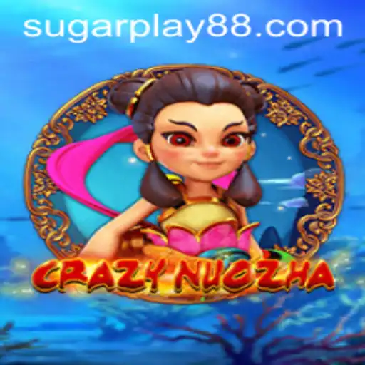 Exploring the Enchanting World of CrazyNuoZha: An In-depth Look into SugarPlay's Latest Masterpiece