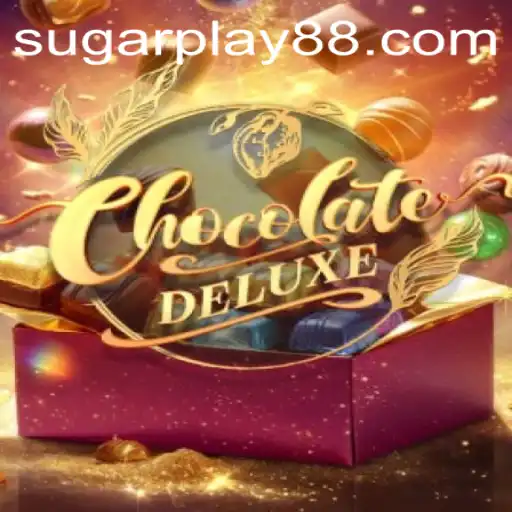 ChocolateDeluxe: The Ultimate SugarPlay Experience
