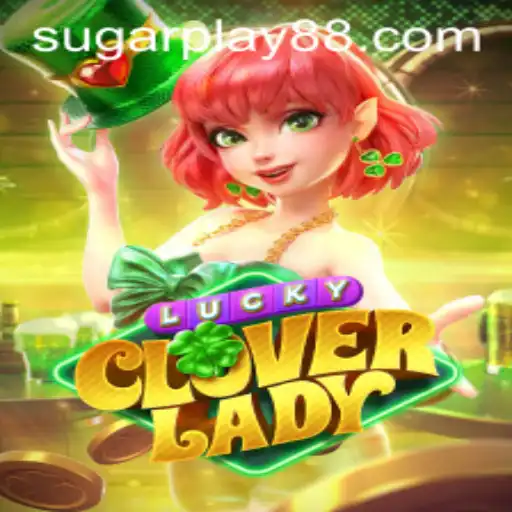 Unveiling LuckyCloverLady A Captivating Adventure in the World of SugarPlay