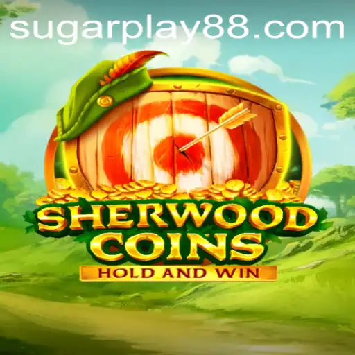 Discover the Enchanting World of SherwoodCoins by SugarPlay