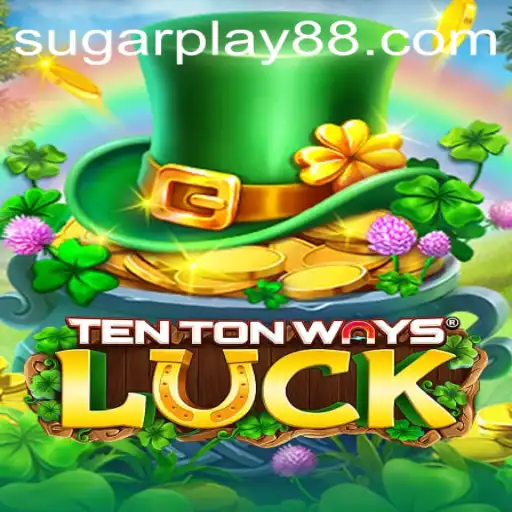 Discover the Exciting World of TenTonWaysLuck with SugarPlay